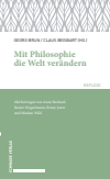 Georg Brun, Claus Beisbart - Mit Philosophie die Welt verändern
