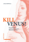 Lina Bertola, Marianne Lang Meier - Kill Venus!