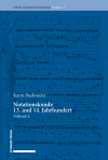 Martin Kirnbauer - Notationskunde 13. und 14. Jahrhundert