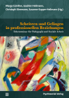 Marga Günther, Joachim Heilmann, Christoph Kleemann, Susanne Kupper-Heilmann - Scheitern und Gelingen in professionellen Beziehungen