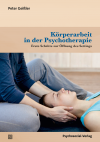 Peter Geißler - Körperarbeit in der Psychotherapie