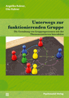 Angelika Rubner, Eike Rubner - Unterwegs zur funktionierenden Gruppe