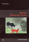 Tilmann Moser - Kleine politische Texte