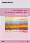 Reinhard Plassmann - Prozessorientierte stationäre Psychotherapie