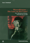 Cora C. Steinbach - Masochismus – Die Lust an der Last?