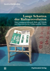 Sascha Klotzbücher - Lange Schatten der Kulturrevolution