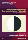 Bernd Ahrbeck, Margret Dörr, Johannes Gstach - Der Genderdiskurs in der Psychoanalytischen Pädagogik