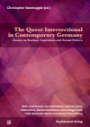 Christopher Sweetapple - The Queer Intersectional in Contemporary Germany