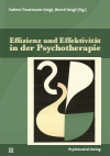 Sabine Trautmann-Voigt, Bernd Voigt - Effizienz und Effektivität in der Psychotherapie