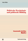 Hans Kilian - Politische Psychologie und politische Bildung