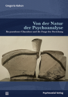 Gregorio Kohon - Von der Natur der Psychoanalyse