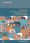 Gerhard Bliersbach - Leben in Patchworkfamilien