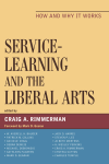 Craig A. Rimmerman - Service-Learning and the Liberal Arts