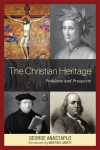 George Anastaplo - The Christian Heritage