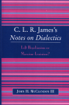 John H. McClendon - CLR James's Notes on Dialectics