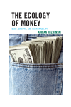 Adrian Kuzminski - The Ecology of Money