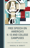 Randy Bobbitt - Free Speech on America's K-12 and College Campuses