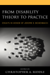 Christopher A. Riddle - From Disability Theory to Practice