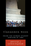 Philip J Cunningham - Tiananmen Moon