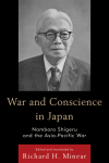 Richard H. Minear - War and Conscience in Japan