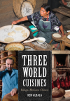 Ken Albala - Three World Cuisines