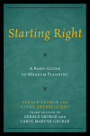 Gerald George, Carol Maryan-George - Starting Right: A Basic Guide to Museum Planning