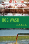 John W. Sutherlin - Hog Wash