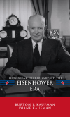 Burton I. Kaufman, Diane Kaufman - Historical Dictionary of the Eisenhower Era