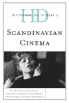 John Sundholm, Isak Thorsen, Lars Gustaf Andersson, Olof Hedling, Gunnar Iversen, Birgir  Thor Møller - Historical Dictionary of Scandinavian Cinema