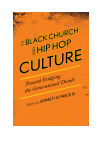 Emmett G. Price - The Black Church and Hip Hop Culture