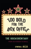 Cynthia J. Miller - Too Bold for the Box Office