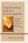 Marcus C. Robyns - Using Functional Analysis in Archival Appraisal