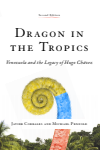 Javier Corrales, Michael Penfold - Dragon in the Tropics