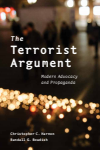 Christopher C. Harmon, Randall G. Bowdish - The Terrorist Argument