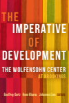 Geoffrey Gertz, Homi Kharas, Johannes F. Linn - The Imperative of Development