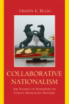 Uradyn E. Bulag - Collaborative Nationalism