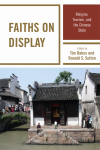 Tim Oakes, Donald S. Sutton - Faiths on Display