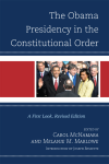 Carol McNamara, Melanie Marlowe - The Obama Presidency in the Constitutional Order