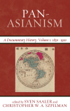 Sven Saaler, Christopher W. A. Szpilman - Pan-Asianism