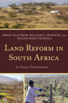 Brent McCusker, William G. Moseley, Maano Ramutsindela - Land Reform in South Africa