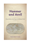 Pamela Kyle Crossley - Hammer and Anvil