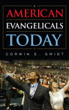 Corwin E. Smidt - American Evangelicals Today