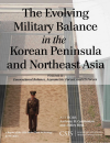 Anthony H. Cordesman, Ashley Hess - The Evolving Military Balance in the Korean Peninsula and Northeast Asia