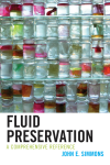 John E. Simmons - Fluid Preservation