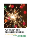 Eric Green, Amie Myrick - Play Therapy with Vulnerable Populations