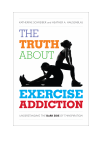 Katherine Schreiber, Heather A. Hausenblas - The Truth About Exercise Addiction