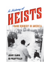 Jerry Clark, Ed Palattella - A History of Heists