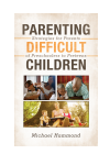 Michael Hammond - Parenting Difficult Children