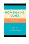 Lee Jaffe - How Talking Cures