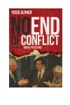 Yossi Alpher - No End of Conflict